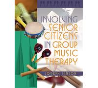Involving Senior Citizens in Group Music Therapy