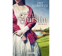 Iny Lorentz Die Fürstin: Roman (Tascabile)