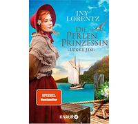 Iny Lorentz Die Perlenprinzessin. Lucky Jim (Tascabile)