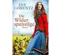 Iny Lorentz Die Widerspenstige: Roman (Tascabile)