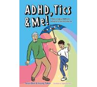 Inyang Takon Susan Ozer ADHD, Tics & Me (Tascabile)