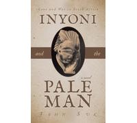 Inyoni and the Pale Man: Love and War in South Africa