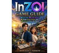 InZOI Game Guide: Build Skills, Create Stories, Design Dream Homes, and Thrive in Every Life Path