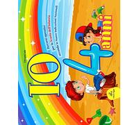 Io 4 anni. Percorsi operativi per la scuola dell'infanzia secondo le nuove indicazioni nazionali