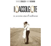 Io accolgo te. In cammino verso il matrimonio