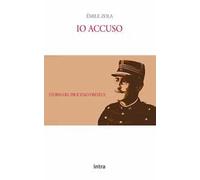 Io accuso. Storia del processo Dreyfus