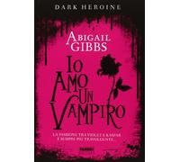 Io amo un vampiro. Dark heroine