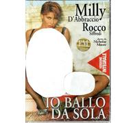 IO BALLO DA SOLA ( Rocco Siffredi, Milly D'Abbraccio )