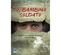 Io, bambino soldato