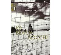 Io beach soccer. Ediz. illustrata: 1