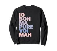 Io Boh Ma Pure Voi mAh Detto Donna con Scritta Divertente Felpa