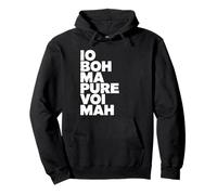Io Boh Ma Pure Voi mAh Detto Donna con Scritta Divertente Felpa con Cappuccio