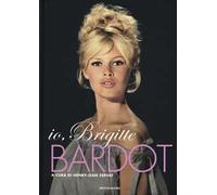 Io, Brigitte Bardot