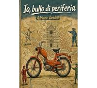 Io bullo di periferia