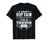 Io Can't Keep Calm Tennis Mamma Giocatore Maglietta