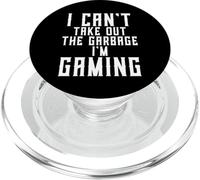 Io Can't Take Out The Garbage I'm Gaming Divertente Marito Gamer PopSockets PopGrip per MagSafe