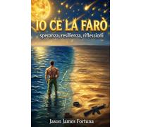 Io ce la farò: speranza, resilienza, riflessioni