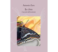 Io c'ero. I racconti dell'assistente