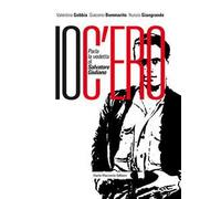Io c'ero. Parla la vedetta di Salvatore Giuliano