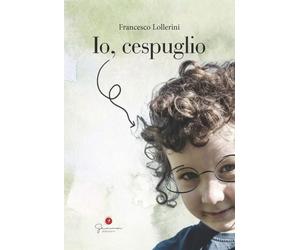 Io, cespuglio [Paperback] [May 10, 2022] Lollerini, Francesco