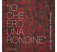 «Io che ero una rondine». L'informale di Maria Petroni (1921-1977) - [Sillabe]