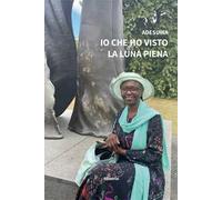Io che ho visto la luna piena