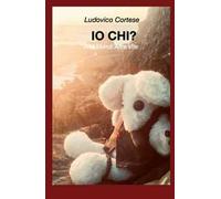 Io chi. Altri mondi altre vite