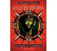 Io, Cleopatra. La regina e il condottiero