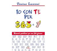 Io con te per 365+1. Momenti quotidiani per una fede giovane