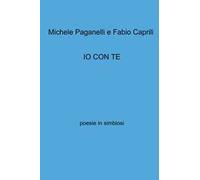 Io con te. Poesie in simbiosi