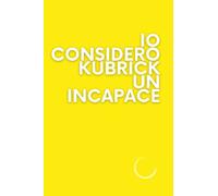 Io considero Kubrik un incapace: Quaderno per appunti copertina flessibile | 108 pagine a righe | Formato 6x9'' (15.25 x 22.86 cm) | Ispirato alla serie TV Boris