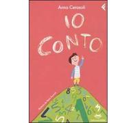 Io conto. Ediz. illustrata
