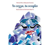 Io cozza, tu scoglio - Niro Marina, Cofano Giovanni, Guerra Stefania