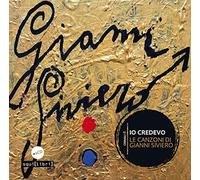 Io credevo. Le canzoni di Gianni Siviero. Con 2 CD-Audio