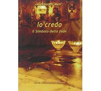 Io credo. Il simbolo della fede