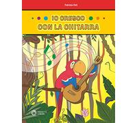 Io cresco con la chitarra