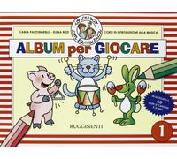 Io cresco con la musica. Album per giocare. Per la Scuola media. Con CD Audio (Vol. 1)