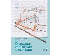 Io da grande voglio fare il capitano