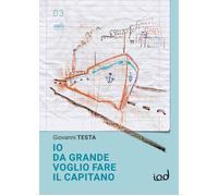 Io da grande voglio fare il capitano - 2026 - Edizioni Iod