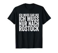 Io Devo Gar Nix Io Devo Solo Dopo Rostock Maglietta