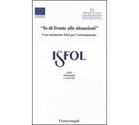 «Io di fronte alle situazioni». Uno strumento Isfol per l'orientamento