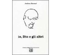 Io, Dio e gli altri