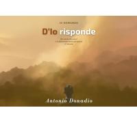 Io domando D'Io risponde Dio esiste davvero? e il polverone inizia ad alzarsi