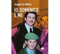 Io, Domenico e me