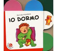 Io dormo. Ediz. a colori