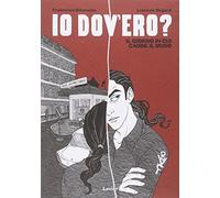 Io dov'ero? Il giorno in cui cadde il muro