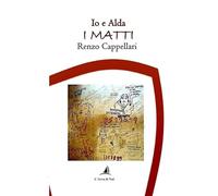 Io e Alda. I matti