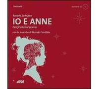 Io e Anne. Confessional poems. Con audiolibro. CD Audio