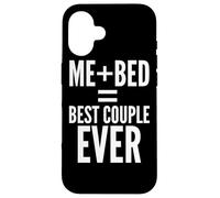 Io e Bed siamo la migliore coppia di sempre - Sleep Funny Custodia per iPhone 16
