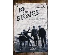 Io e gli Stones. La nascita della leggenda